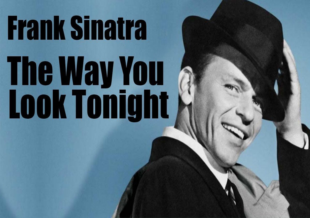 Frank Sinatra The Way You Look Tonight